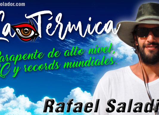La Térmica 14 – Rafael Saladini 582 Km en parapente.